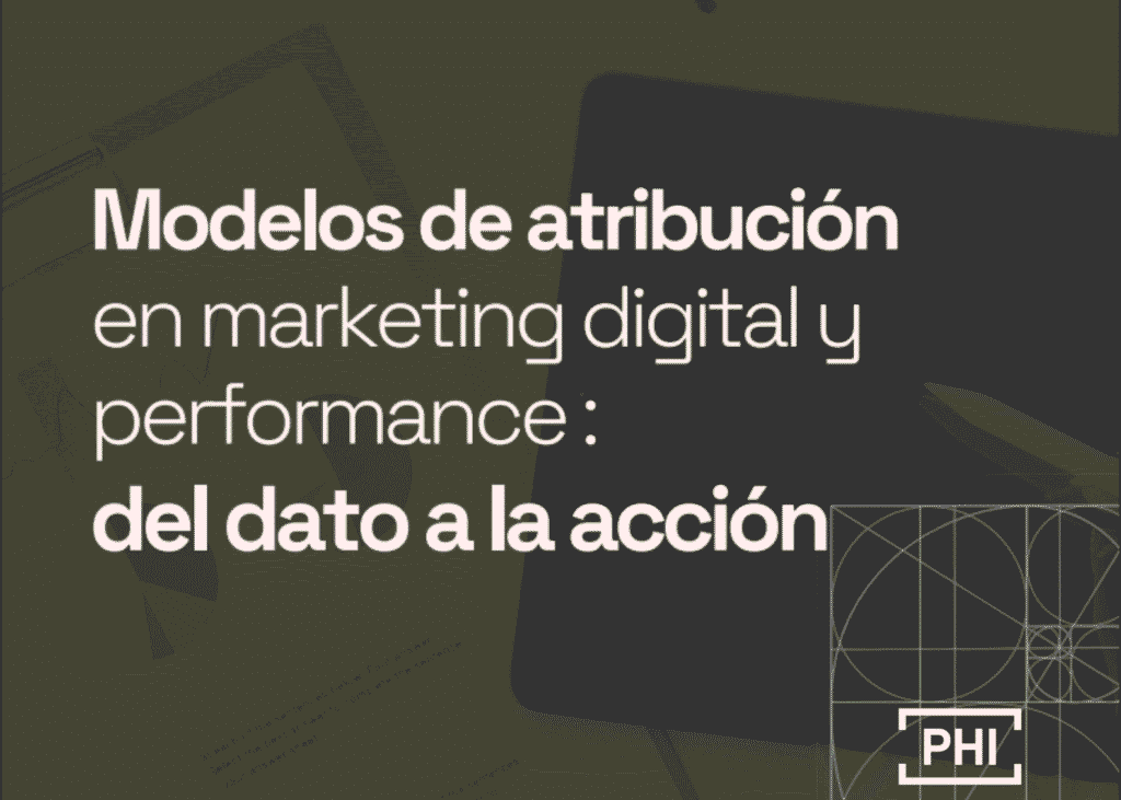Modelos de atribución y performance en marketing digita